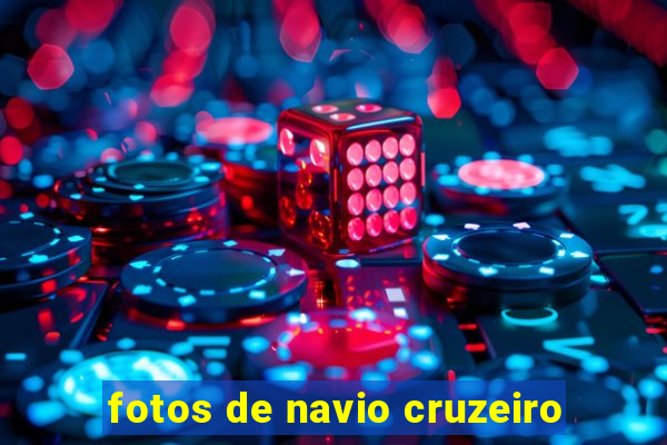 fotos de navio cruzeiro